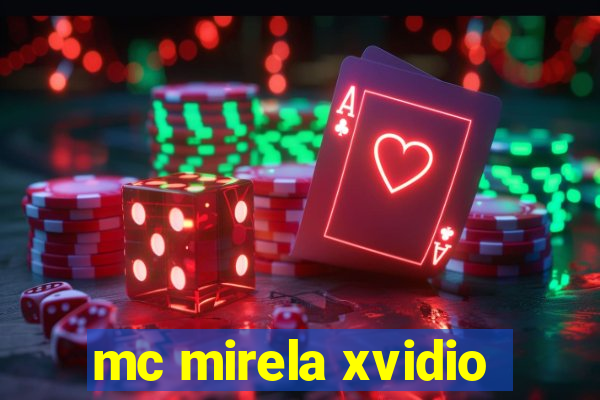 mc mirela xvidio